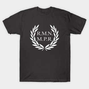 R.M.N M.P.R. - Roman Empire Meme Laurel T-Shirt